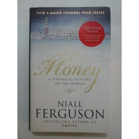 THE ASCENT OF MONEY - NIALL FERGUSON - Ascensiunea banilor